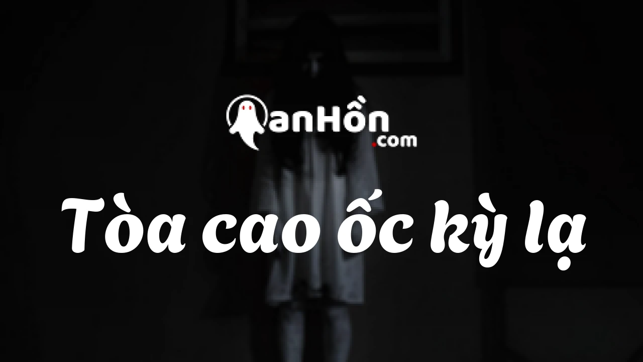 Tòa cao ốc kỳ lạ
